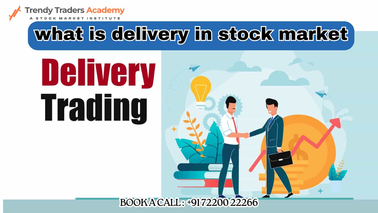 What is Delivery in Stock Market?